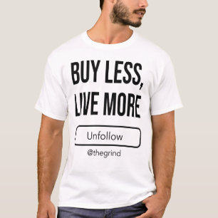 Camiseta Deixe de Seguir a Rotina: Compre Menos, Viva Mais