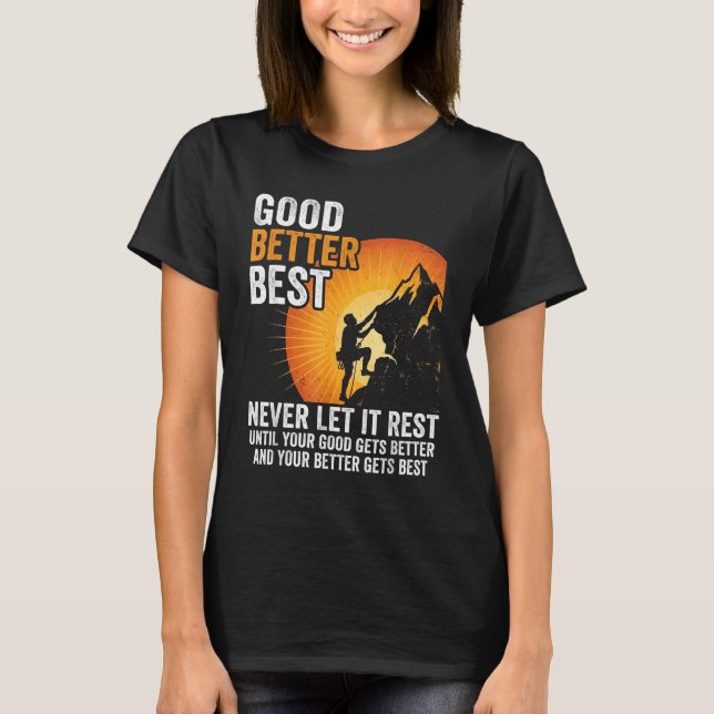 Camiseta Deixe descansar nunca até que o bom bom fique Meme (Frente)
