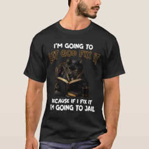 Camiseta Deixe Deus Lidar Com Isso Gato Fé Cristã Sarcástic