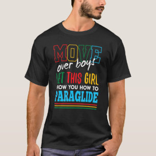 Camiseta Deixe Essa Garota Mostrar Como Paragliar Engraçado