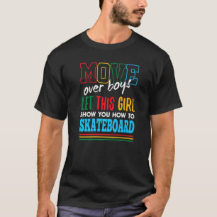Camiseta Deixe Essa Garota Te Mostrar Como Jogar O Skateboa