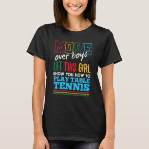 Camiseta Deixe Essa Garota Te Mostrar Como Jogar Tênis Mesa