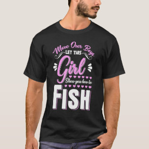 Camiseta Deixe Esta Garota Mostrar Como Pescar Fisher