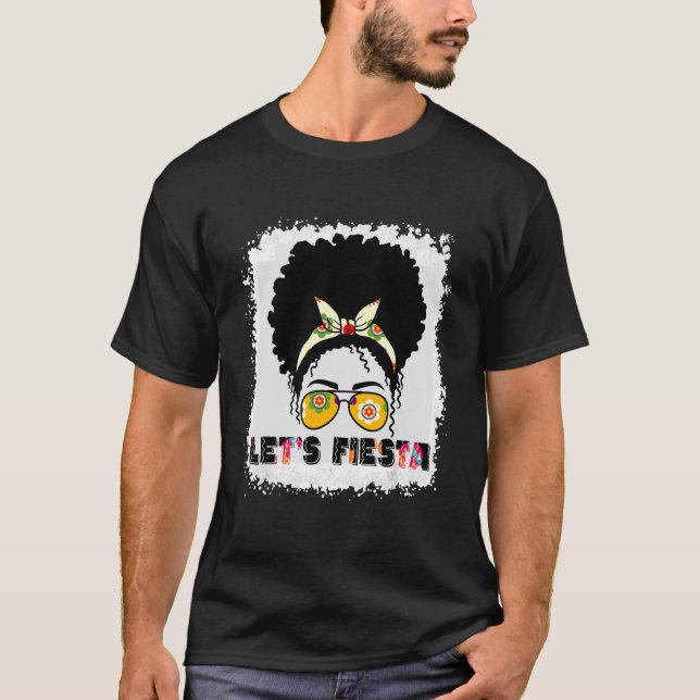 Camiseta Deixe Fiesta Mexicana Cinco De Mayo Messy Bun Hair (Frente)