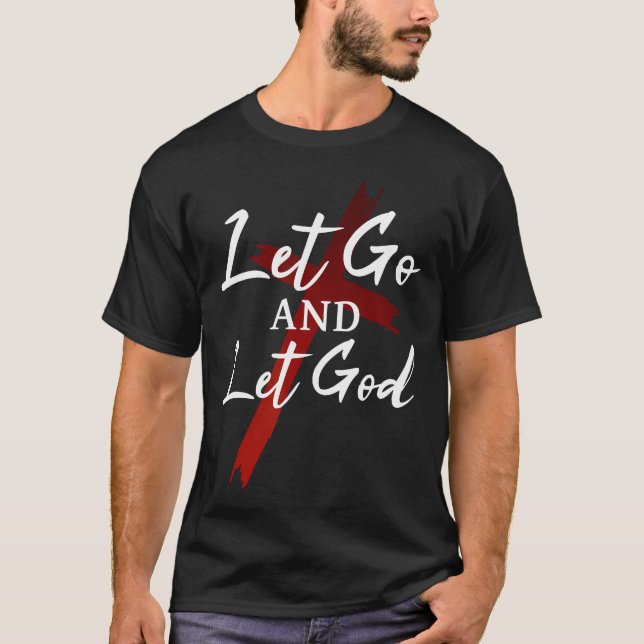 Camiseta Deixe Ir E Deixe Deus Confiar Em Deus Jesus Fé Cri (Frente)