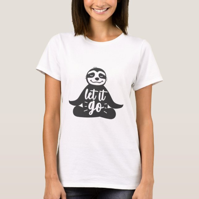 Camiseta Deixe Ir Presente de Ioga do Bicho-Preguiça  (Frente)