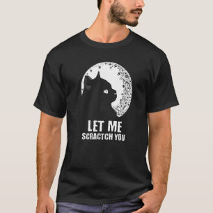 Camiseta Deixe-me arranhar você Gato Humor Gatinho Piada