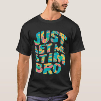 CAMISETA DEIXE-ME ATIRAR BRO