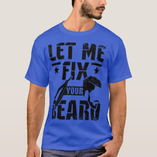 Camiseta Deixe-Me Consertar Sua Barba