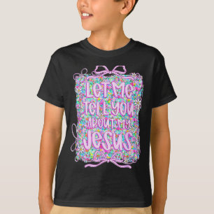 Camiseta Deixe-me contar sobre o meu Jesus Christian Floral