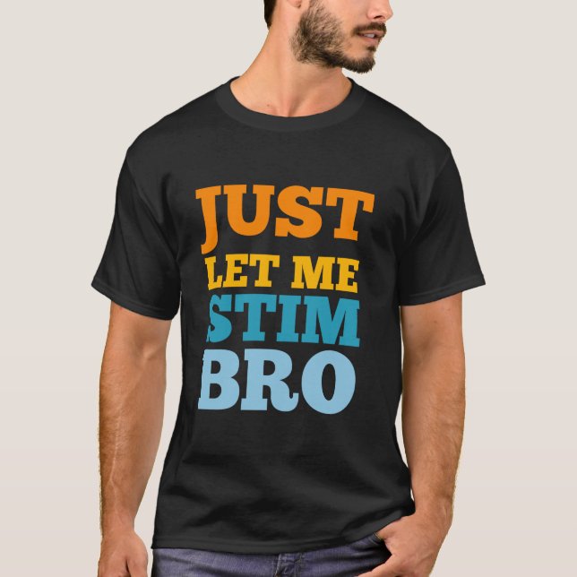 Camiseta Deixe-me costurar, bro Engraçado Autismo Consciênc (Frente)