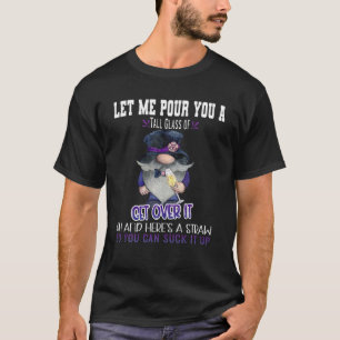 Camiseta Deixe-Me Dar-Lhe Um Copo Alto Para Superá-Lo Gnom
