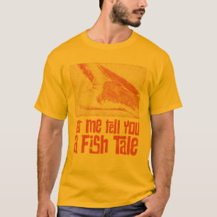 Camiseta Deixe-Me Dizer-Lhe Um Balde De Peixes