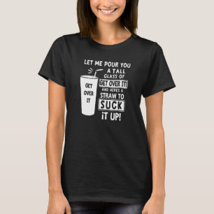 Camiseta Deixe-Me Empurrar Um Copo Alto Para Você.