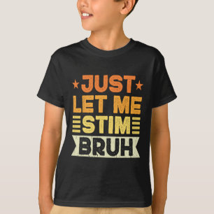 Camiseta Deixe-Me Estimular Bruh Kids Rapazes Engraçados Au