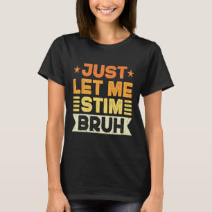 Camiseta Deixe-Me Estimular Bruh Kids Rapazes Engraçados Au
