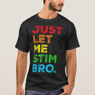 Camiseta Deixe-Me Estimular, Irmão Autismo Sensibilização M