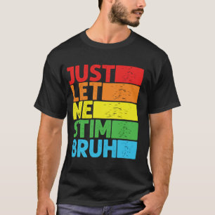 Camiseta Deixe-me Estimular Irmão Consciência do Autismo Ra