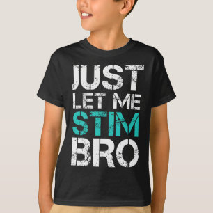Camiseta Deixe-Me Estimular, Irmão Divertida Autismo Sensib