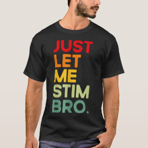 Camiseta Deixe-Me Estimular, Irmão Engraçado, Autismo Consc