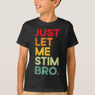 Camiseta Deixe-Me Estimular, Irmão Engraçado, Autismo Consc