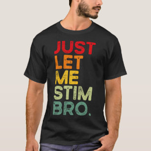 Camiseta Deixe-Me Estimular, Irmão Engraçado Autismo Sensib