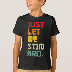 Camiseta Deixe-Me Estimular Mês De Consciência Do Autismo E