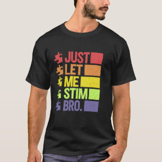 Camiseta Deixe-Me Estimular O Mês De Consciência Do Autismo