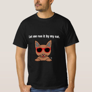 Camiseta Deixe-me Executá-lo Pelo Meu Gato Engraçado