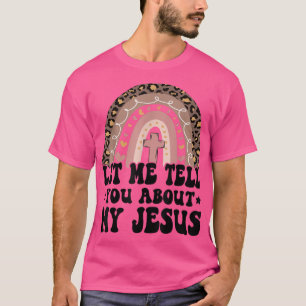 Camiseta Deixe-Me Falar Sobre Meu Jesus Bíblia Cristão
