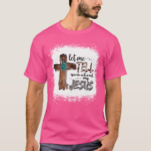 Camiseta Deixe-Me Falar Sobre Meu Jesus Bíblia Cristão Deus