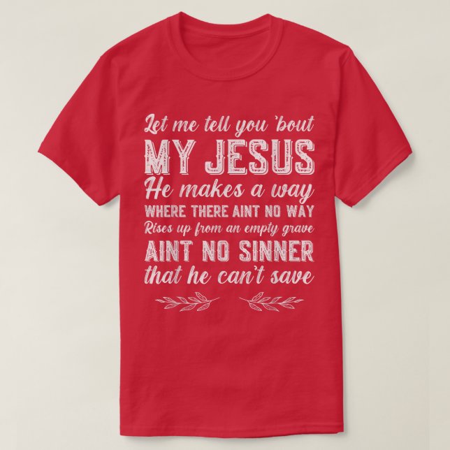 Camiseta Deixe-Me Falar Sobre Meu Jesus Cristão (Frente do Design)