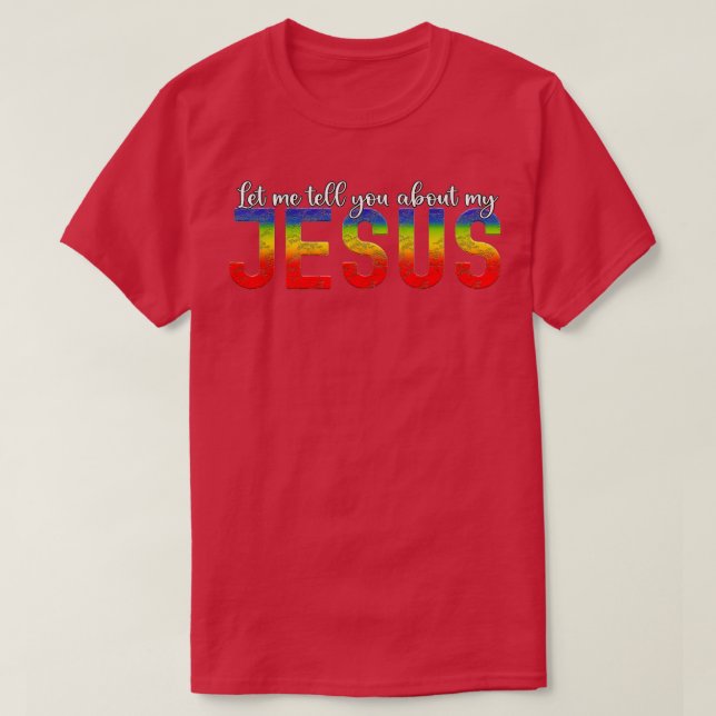 Camiseta Deixe-Me Falar Sobre Meus Jesus Homens Mulheres Cr (Frente do Design)