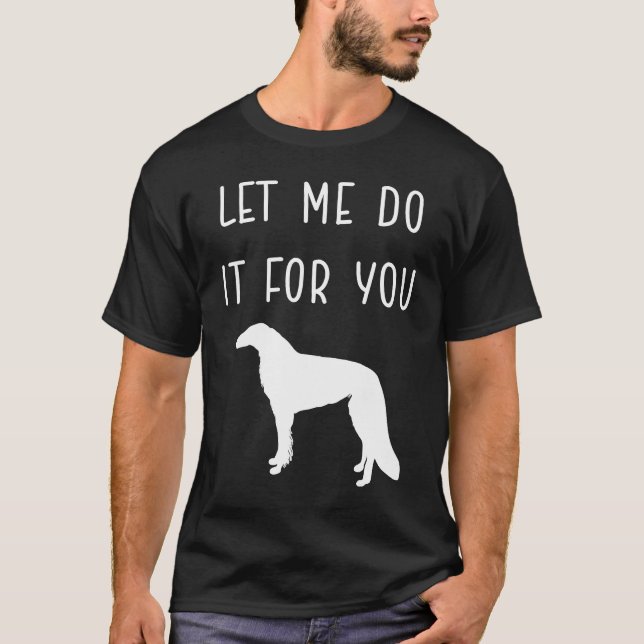 CAMISETA DEIXE-ME FAZER ISSO POR VOCÊ, LONGA MEMA DE CACHOR (Frente)