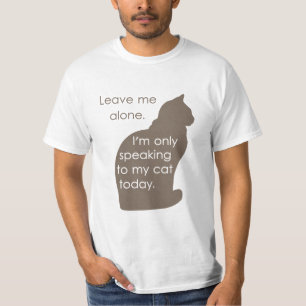 Camiseta Deixe-me me sozinho estão falando somente a meu