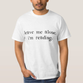 Camiseta Deixe-me me sozinho estão lendo