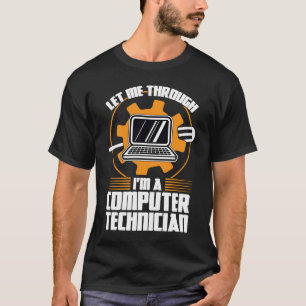 Camiseta deixe-me passar, sou um técnico de informática.