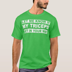 Camiseta Deixe-Me Saber Se Meus Trupes Entra No Seu Caminho