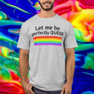 Camiseta Deixe-Me Ser Perfeitamente Queer