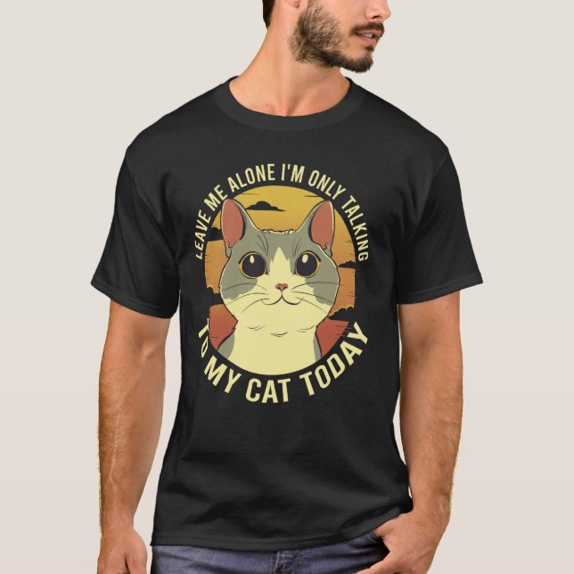 Camiseta Deixe-Me Sozinha Iu2019m Falando Apenas Com Meu Ga (Frente)