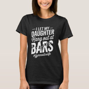 Camiseta Deixe Minha Filha Sair Em Bares Engraçada.