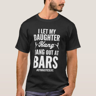 Camiseta Deixe Minha Filha Sair Em Bares Piadas De Ginástic