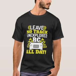 Camiseta Deixe Nenhum Pista Inexplorada - Carros RC Engraça