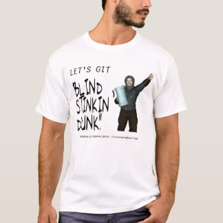 Camiseta Deixe-nos bebado cego de Stinkin do git!!