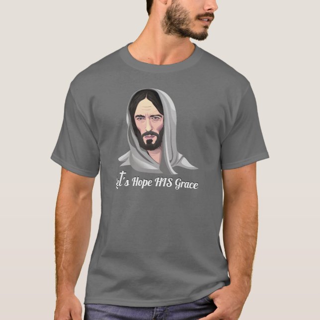 Camiseta Deixe-nos esperar a benevolência de Jesus (Frente)