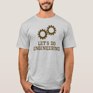Camiseta Deixe-nos fazer a engenharia (o design marrom)