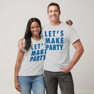 Camiseta Deixe-nos fazer para party o/a/miúdos
