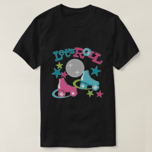 Camiseta Deixe-nos rolar o t-shirt