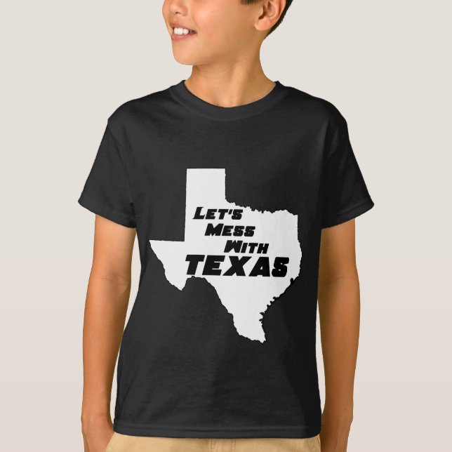 Camiseta Deixe-nos sujar com branco de Texas (Frente)