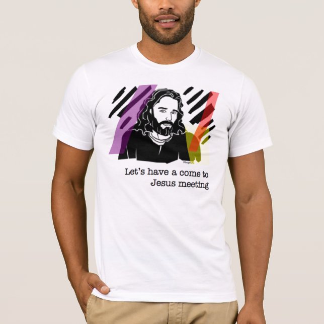 Camiseta Deixe-nos ter vindo à reunião de Jesus (Frente)